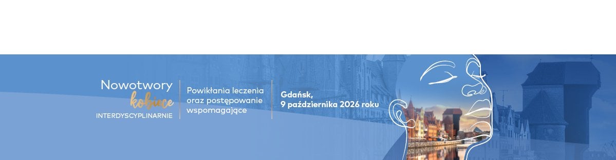 Image for event: Nowotwory kobiece interdyscyplinarnie. Powikłan