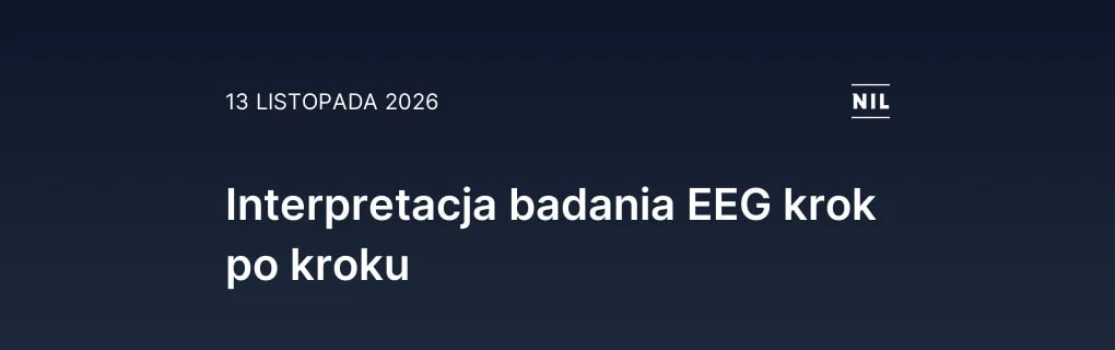 Interpretacja badania EEG krok po kroku