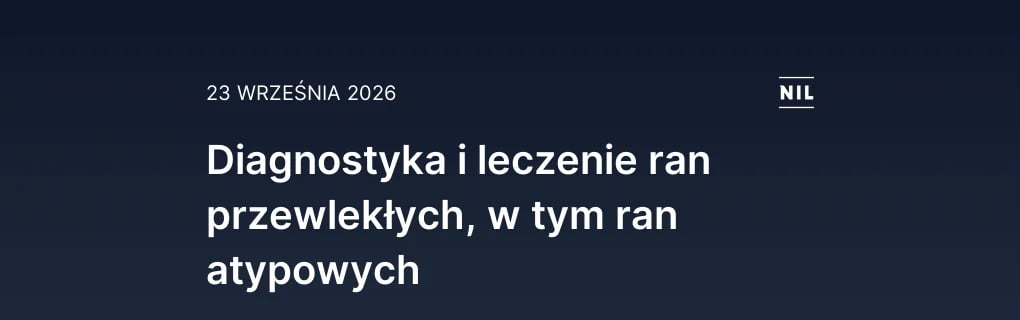Diagnostyka i leczenie ran przewlekłych, w tym ran atypowych