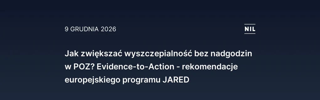 Jak zwiększać wyszczepialność bez nadgodzin w POZ? Evidence-to-A