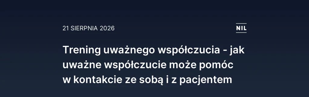 Trening uważnego współczucia - jak uważne współczucie może pomóc