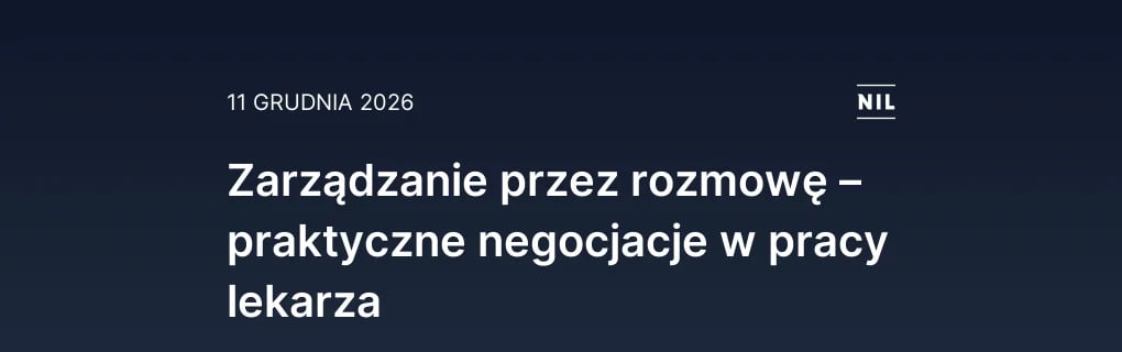 Zarządzanie przez rozmowę – praktyczne negocjacje w pracy lekarz