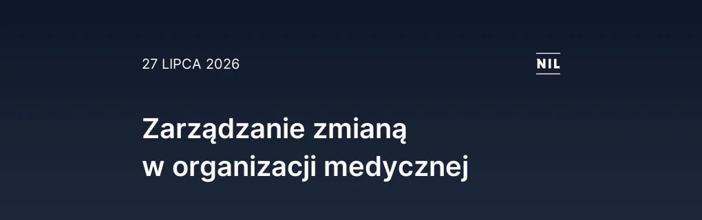 Zarządzanie zmianą w organizacji medycznej