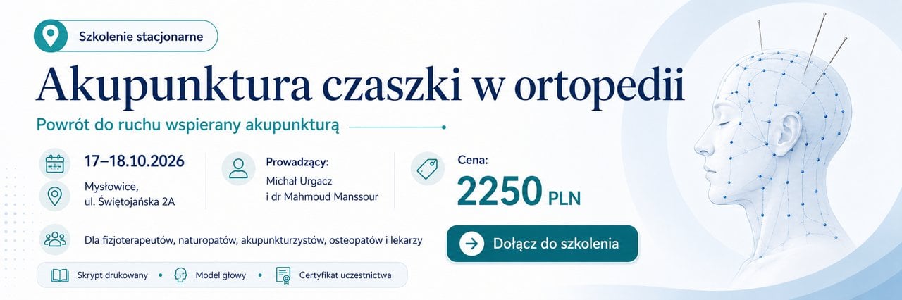 Image for event: KURS AKUPUNKTURY CZASZKI w ORTOPEDII (17-18.10.