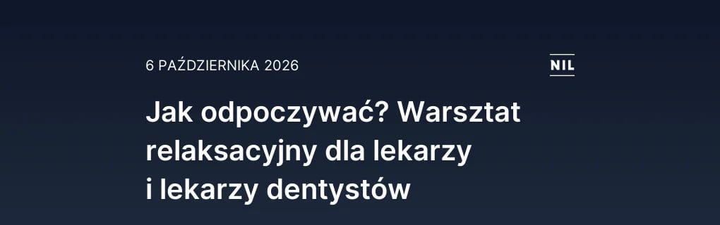 Jak odpoczywać? Warsztat relaksacyjny dla lekarzy i lekarzy den
