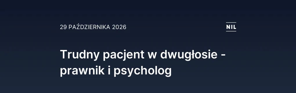 Trudny pacjent w dwugłosie - prawnik i psycholog