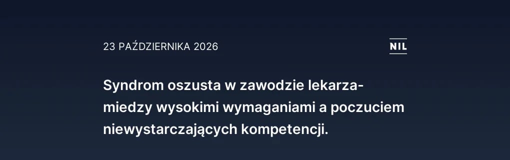Syndrom oszusta w zawodzie lekarza- miedzy wysokimi wymaganiami