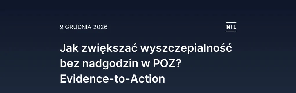 Jak zwiększać wyszczepialność bez nadgodzin w POZ? Evidence-to-