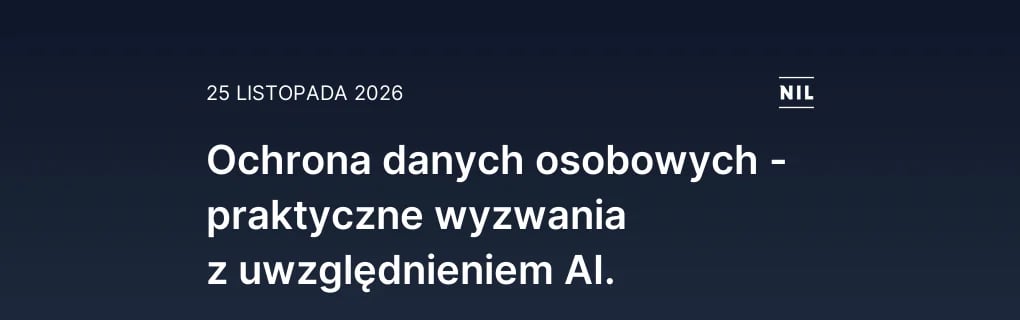 Ochrona danych osobowych - praktyczne wyzwania z uwzględnieniem