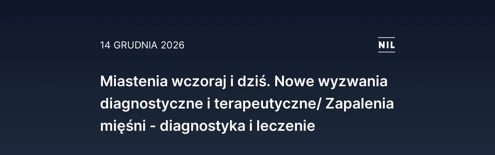Miastenia wczoraj i dziś. Nowe wyzwania diagnostyczne i terapeut